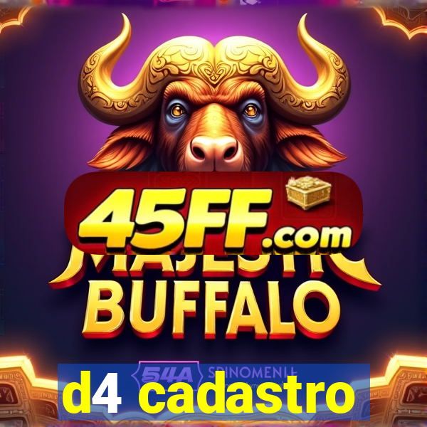 d4 cadastro